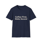 Coffee First T-Shirt