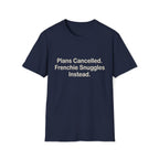 Plans Cancelled T-Shirt