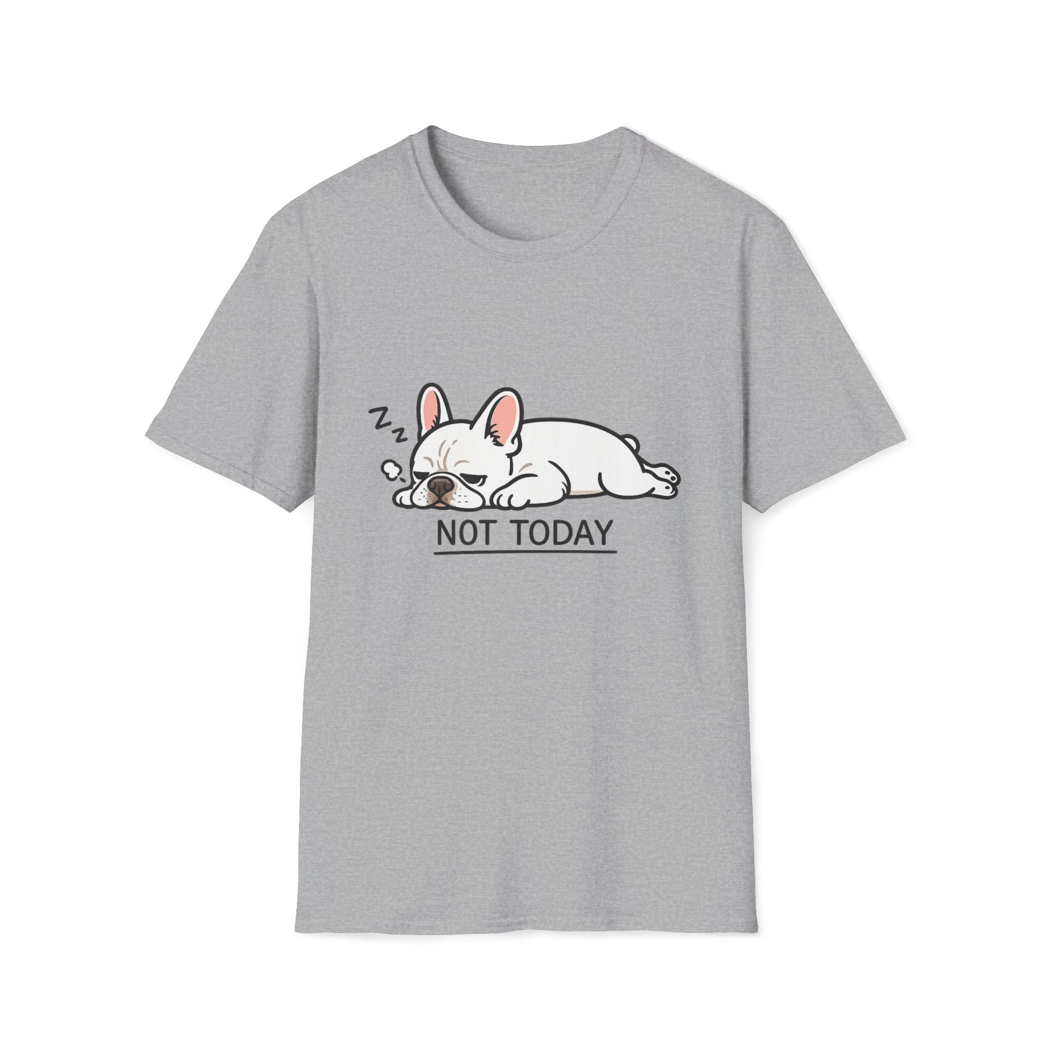 Not Today T-Shirt