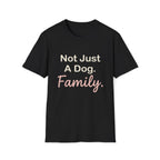 Not Just Dog T-Shirt