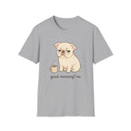 Good Morning No T-Shirt