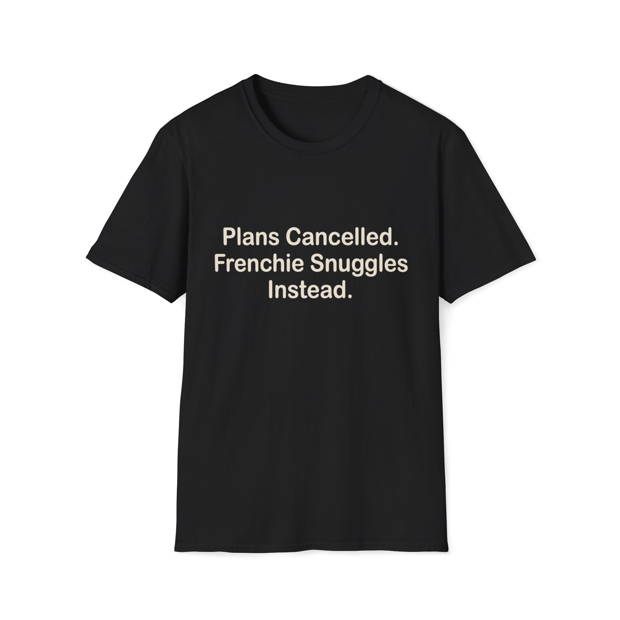 Plans Cancelled T-Shirt