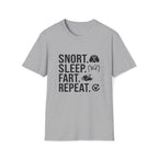 Snort Sleep Fart Repeat T-Shirt