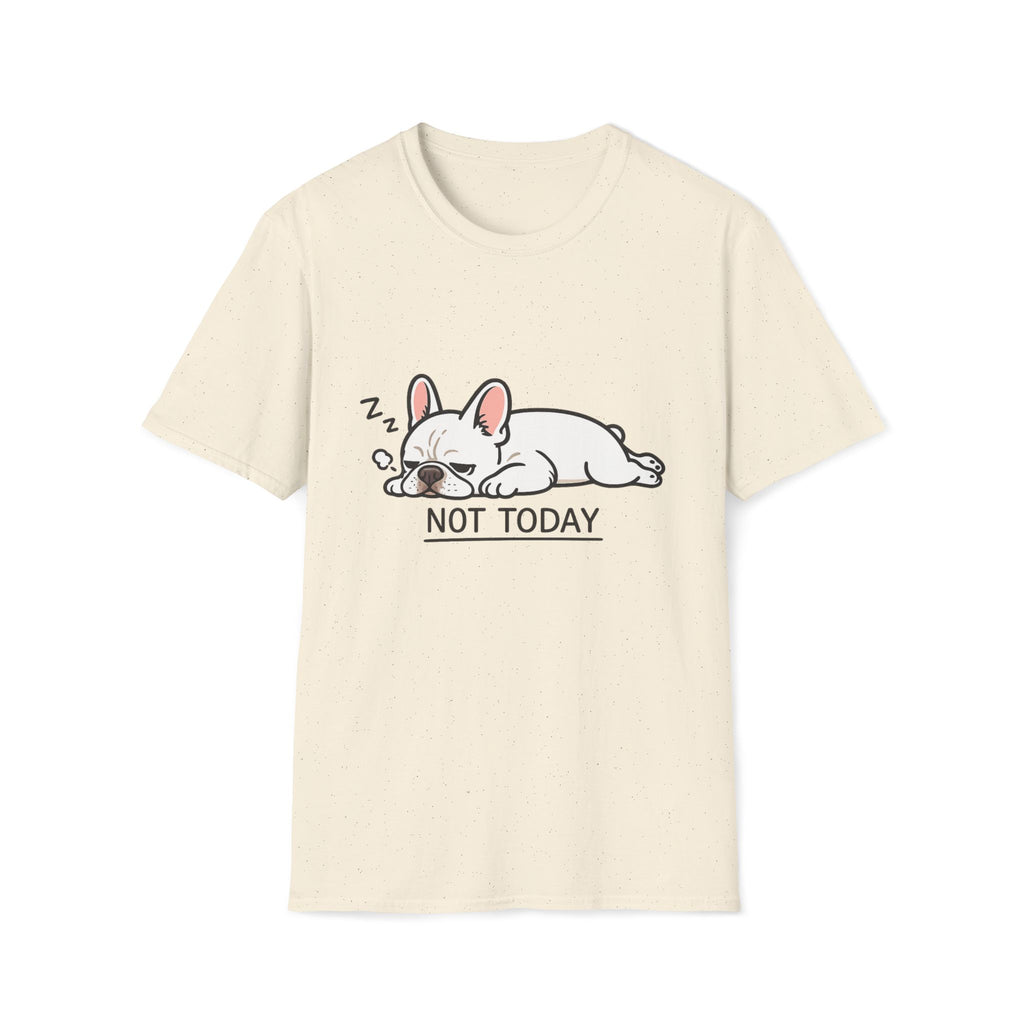 Not Today T-Shirt