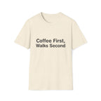 Coffee First T-Shirt