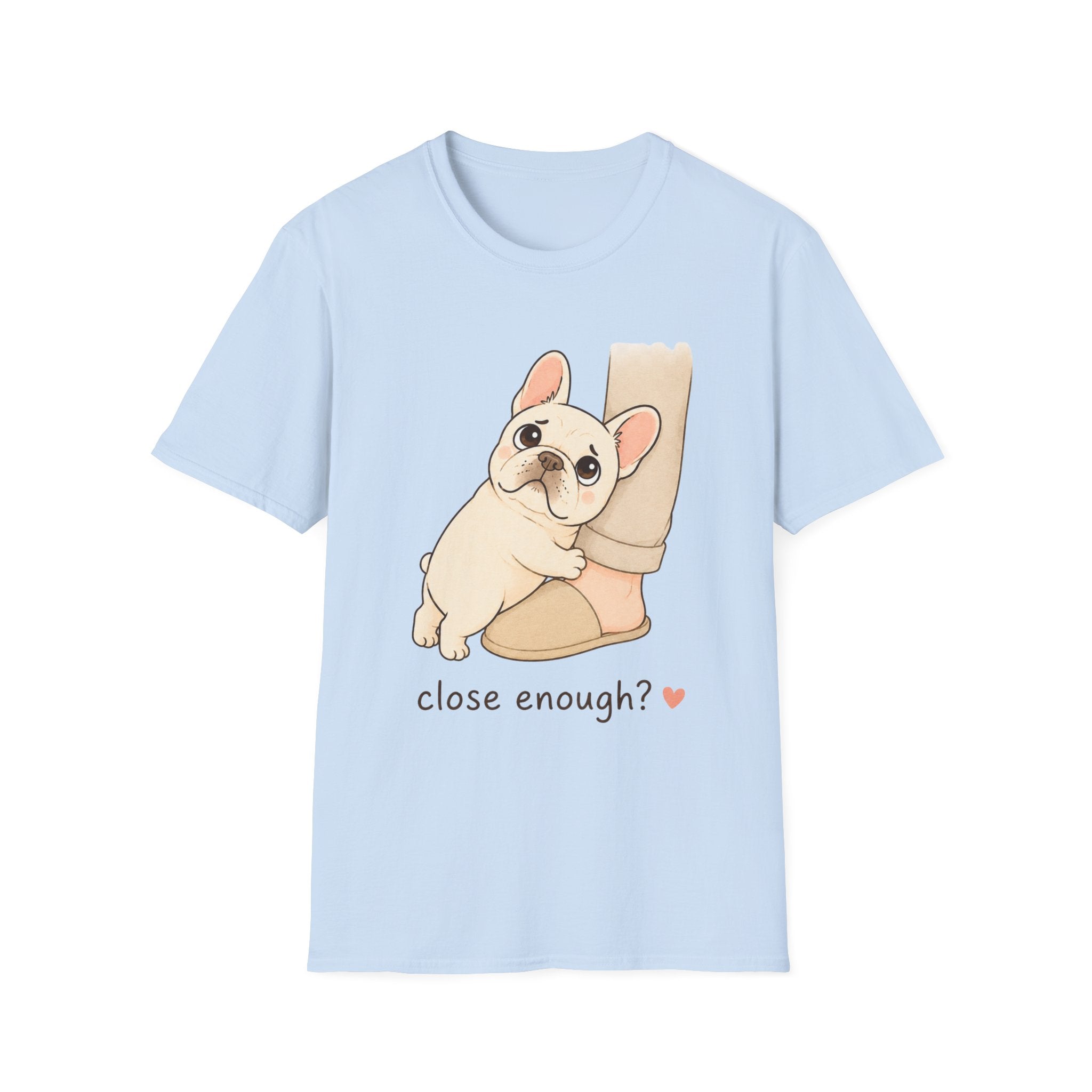 Close Enough T-Shirt