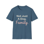 Not Just Dog T-Shirt