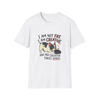 Not Fat Just Creative T-Shirt