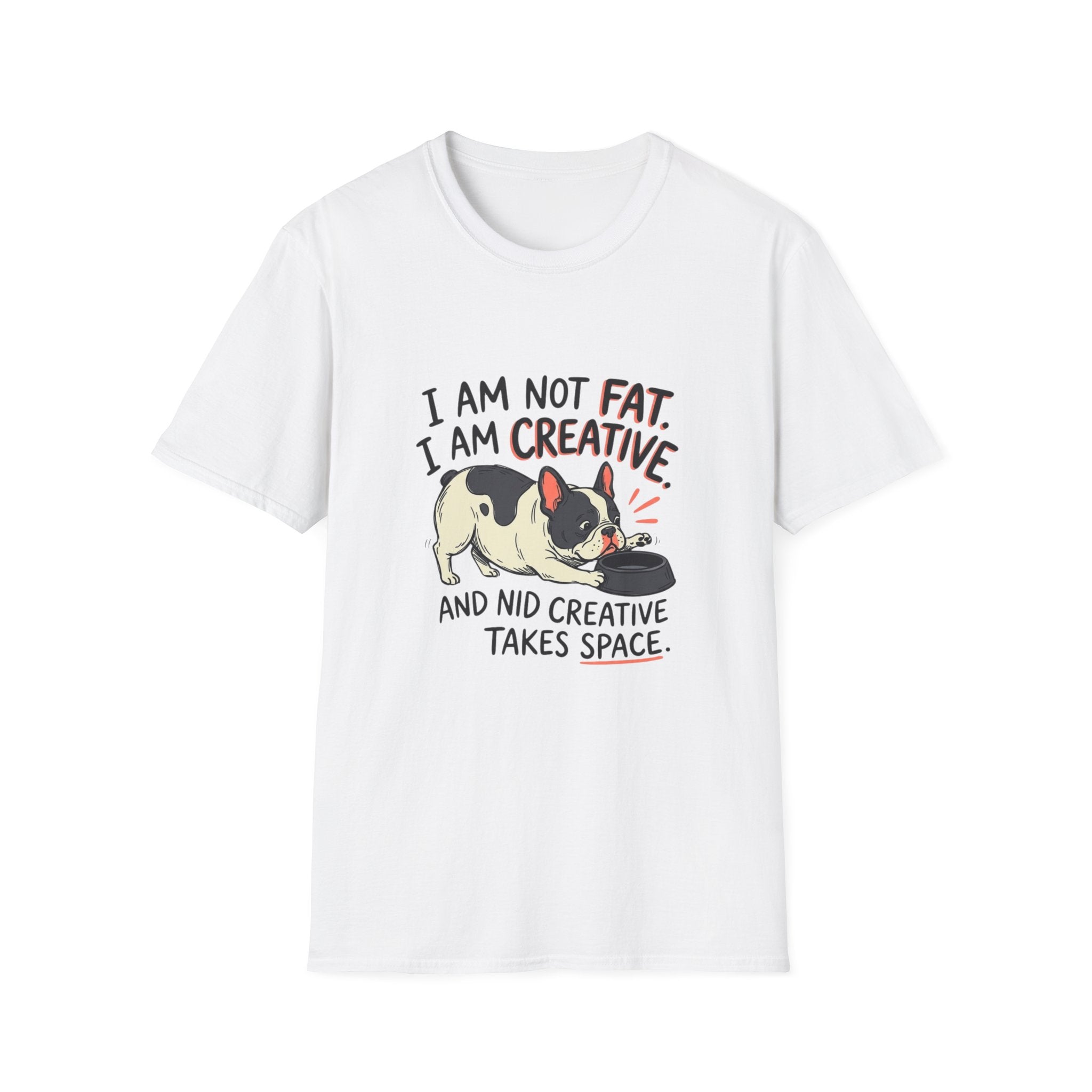 Not Fat Just Creative T-Shirt