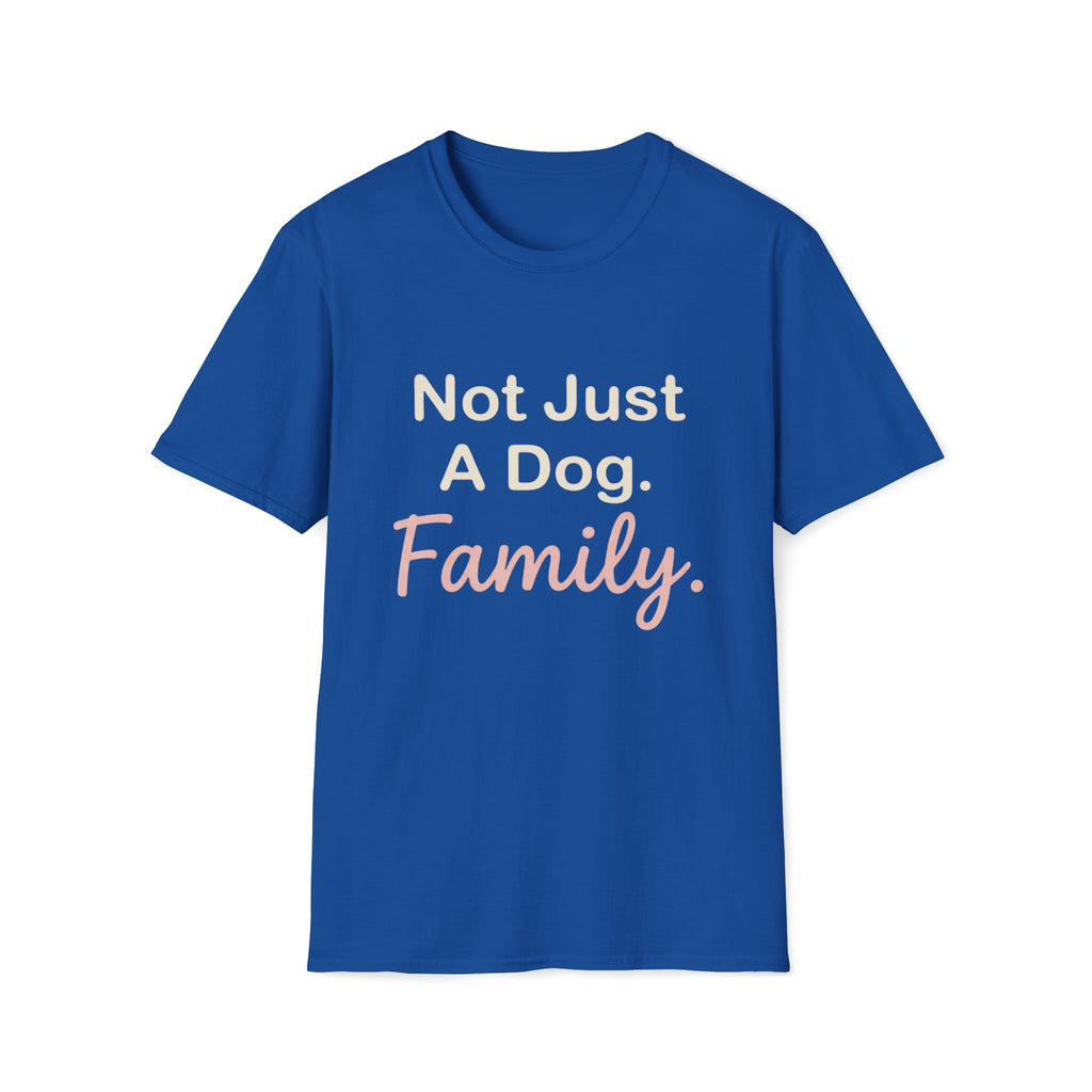 Not Just Dog T-Shirt