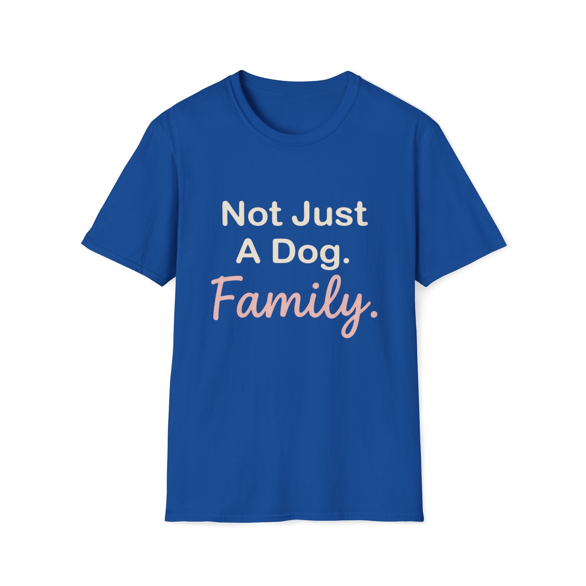 Not Just Dog T-Shirt