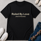 Ruled By Love T-Shirt