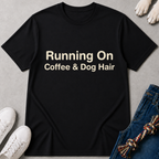 Coffee Dog Hair T-Shirt