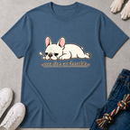 One Day No Frenchie T-Shirt