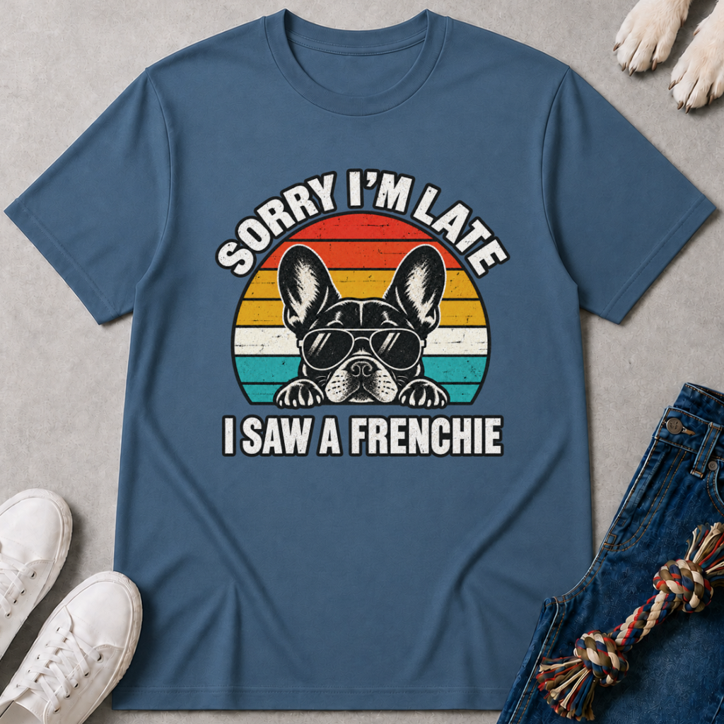 Saw A Frenchie T-Shirt