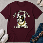 I Dont Follow Rules T-Shirt