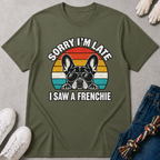 Saw A Frenchie T-Shirt