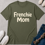 Frenchie Mom T-Shirt