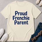 Proud Frenchie Parent T-Shirt