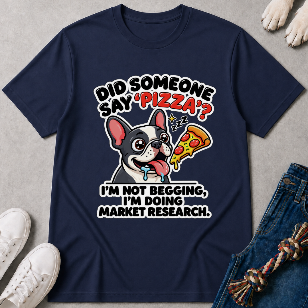 Did Someone Say Pizza T-Shirt