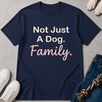 Not Just Dog T-Shirt