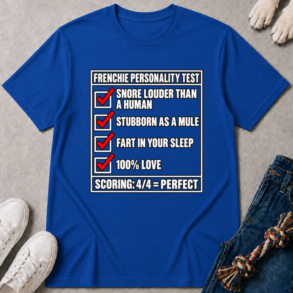 Frenchie Personality Test T-Shirt