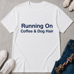 Coffee Dog Hair T-Shirt