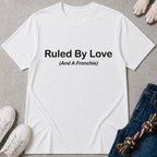 Ruled By Love T-Shirt